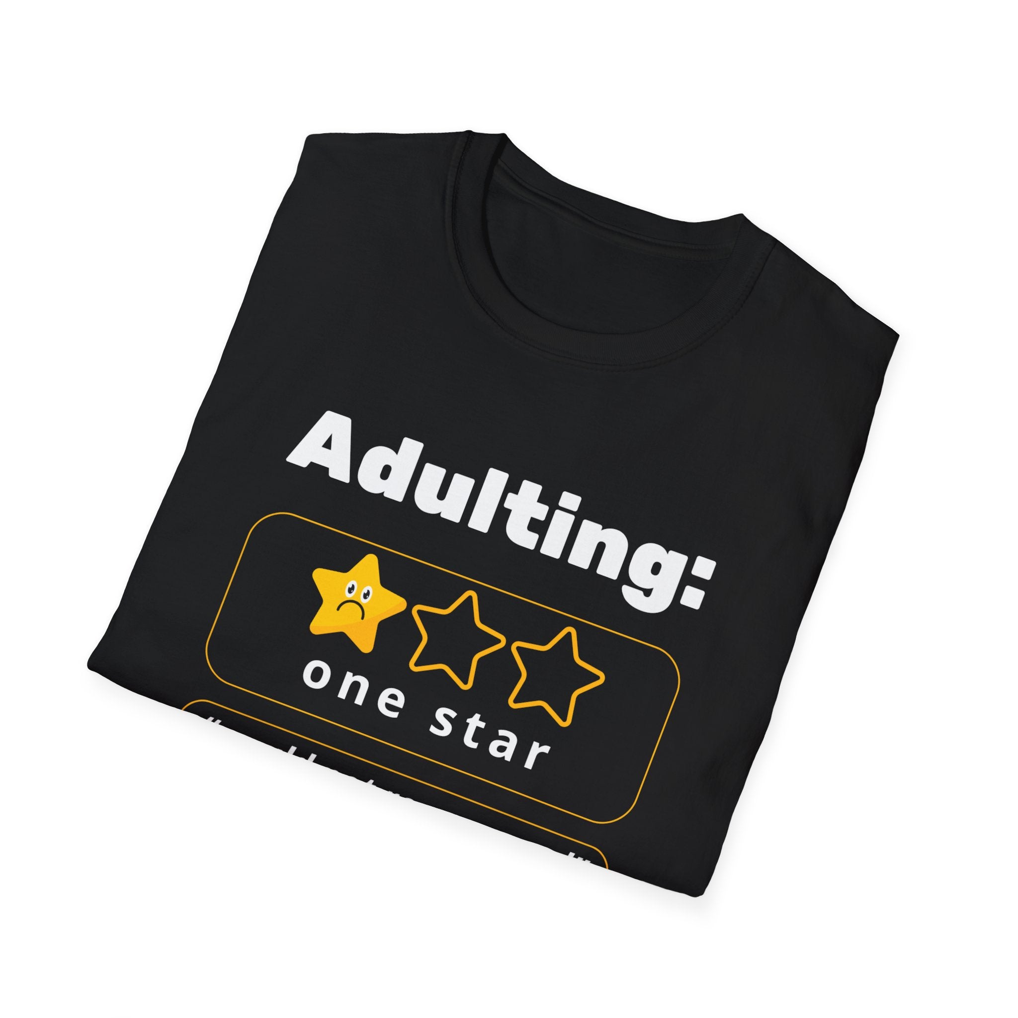 Adulting One Star T-Shirt — "would not recommend" Funny Graphic Tee