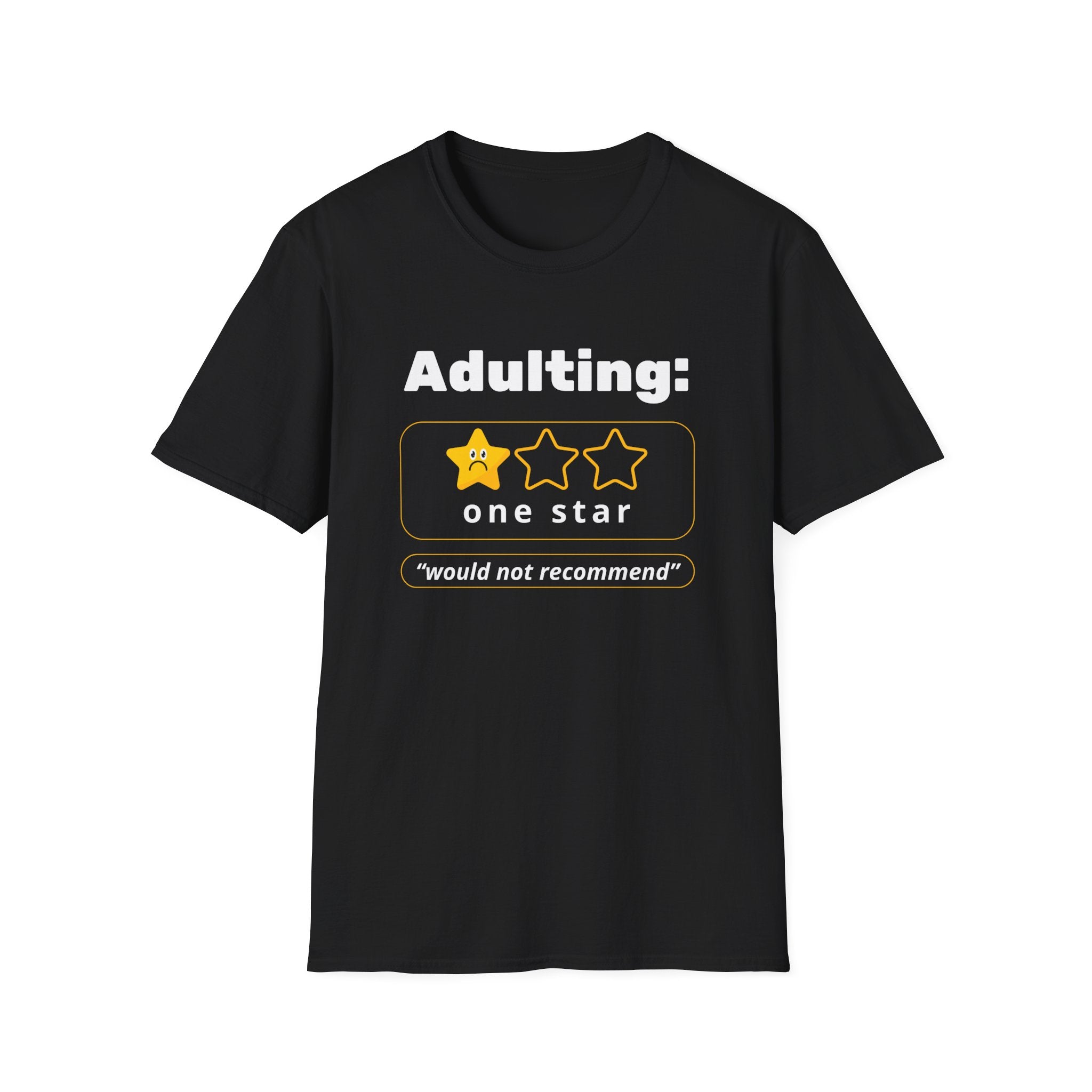 Adulting One Star T-Shirt — "would not recommend" Funny Graphic Tee